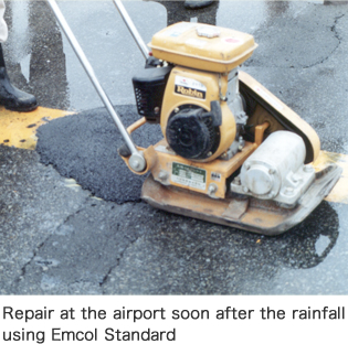 Repair at the airport soon after the rainfall using Emcol Standard